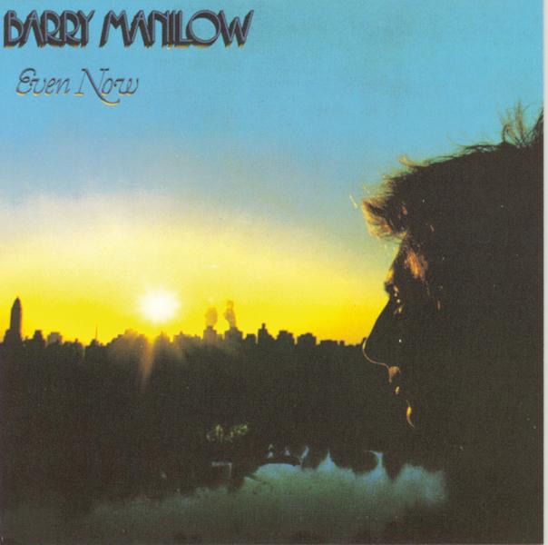 Barry Manilow - Even Now